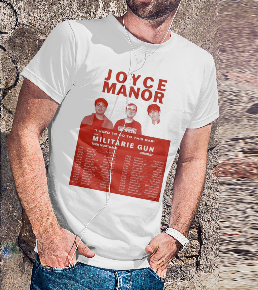 Joyce Manor I Used To Go To This Bar With Militarie Gun Teen Mortgage Combat 2026 Tour Dates T-Shirt