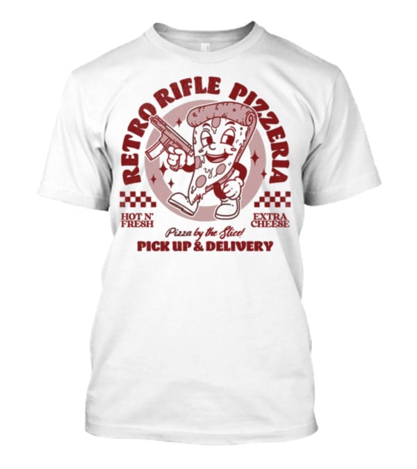 Retro Rifle Pizzeria Pick Up And Delivery Hot N Fresh Extra Cheese Pizza By The Slice T-Shirt