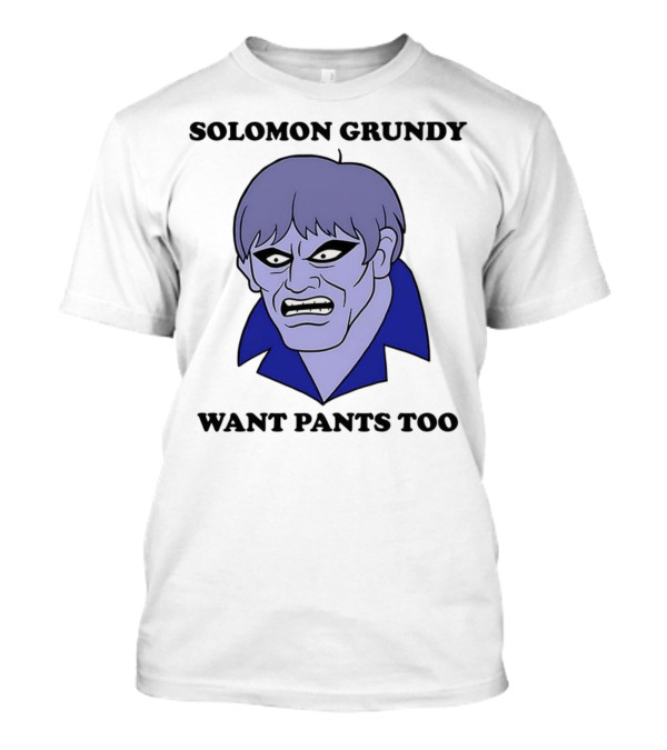 Solomon Grundy Want Pants Too DC Comics Meme T-Shirt