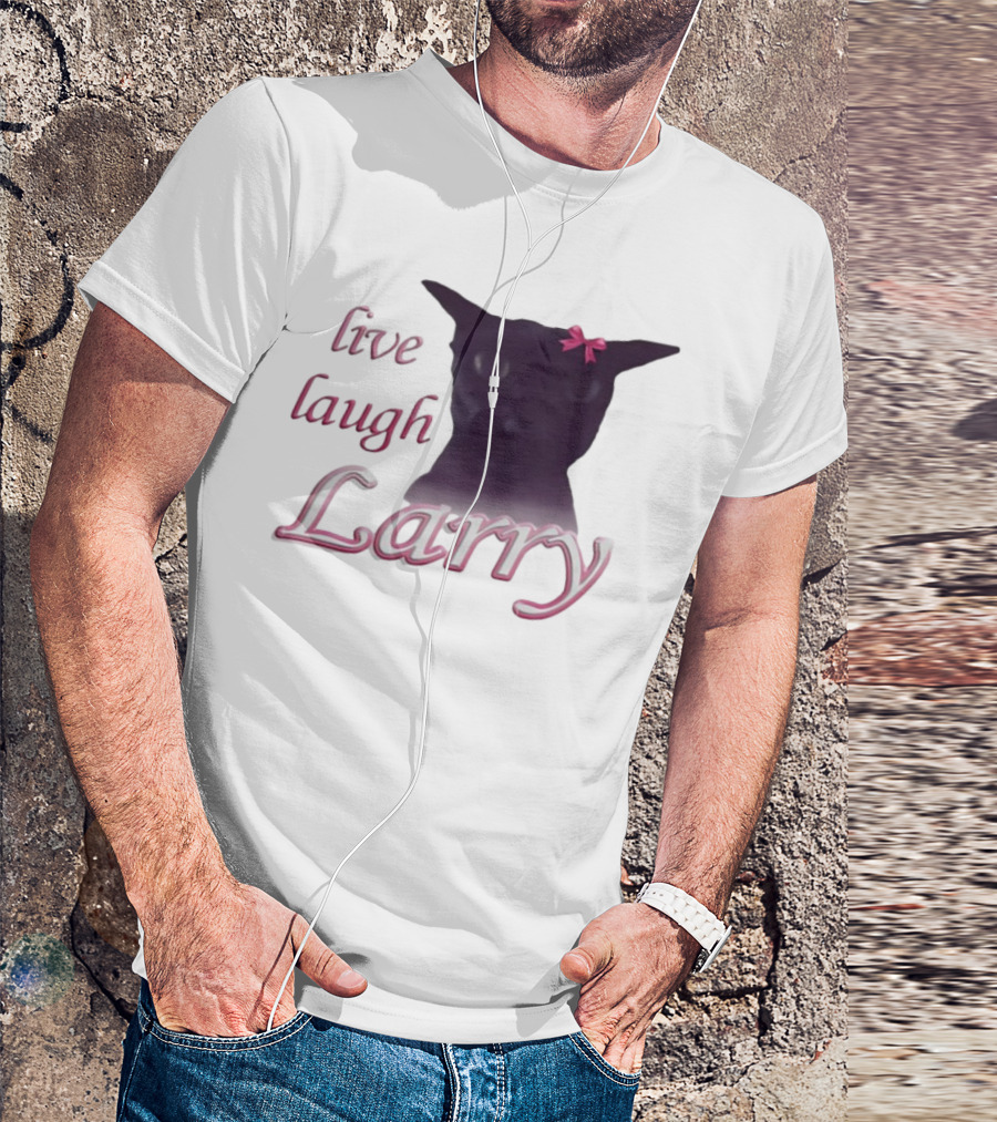 Live Laugh Larry Cat With Pink Bow T-Shirt