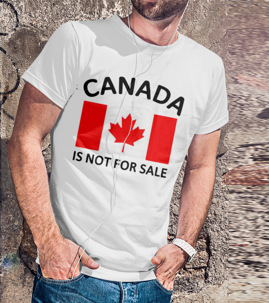 Mike Myers Canada Is Not For Sale Maple Leaf Flag T-Shirt