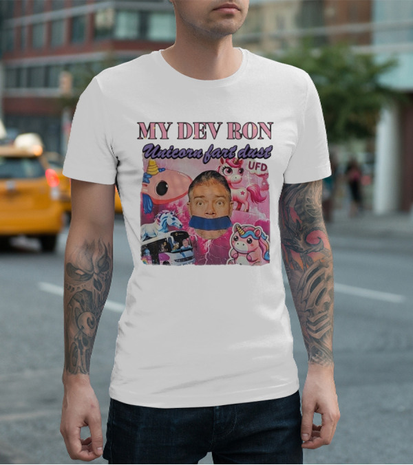 My Dev Ron Unicorn Fart Dust UFD Magical Rainbow Adventure T-Shirt