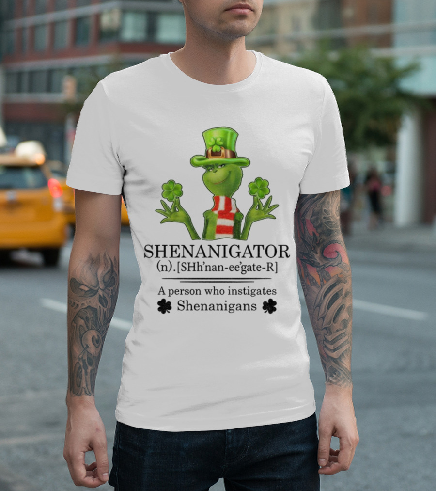 Shenanigator Grinch Shamrock Person Instigates Shenanigans Patrick Day T-Shirt