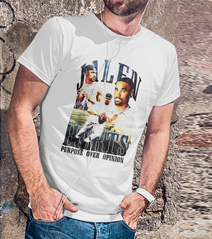 Jalen Hurts Purpose Over Opinion Philadelphia Eagles Super Bowl NFL T-Shirt