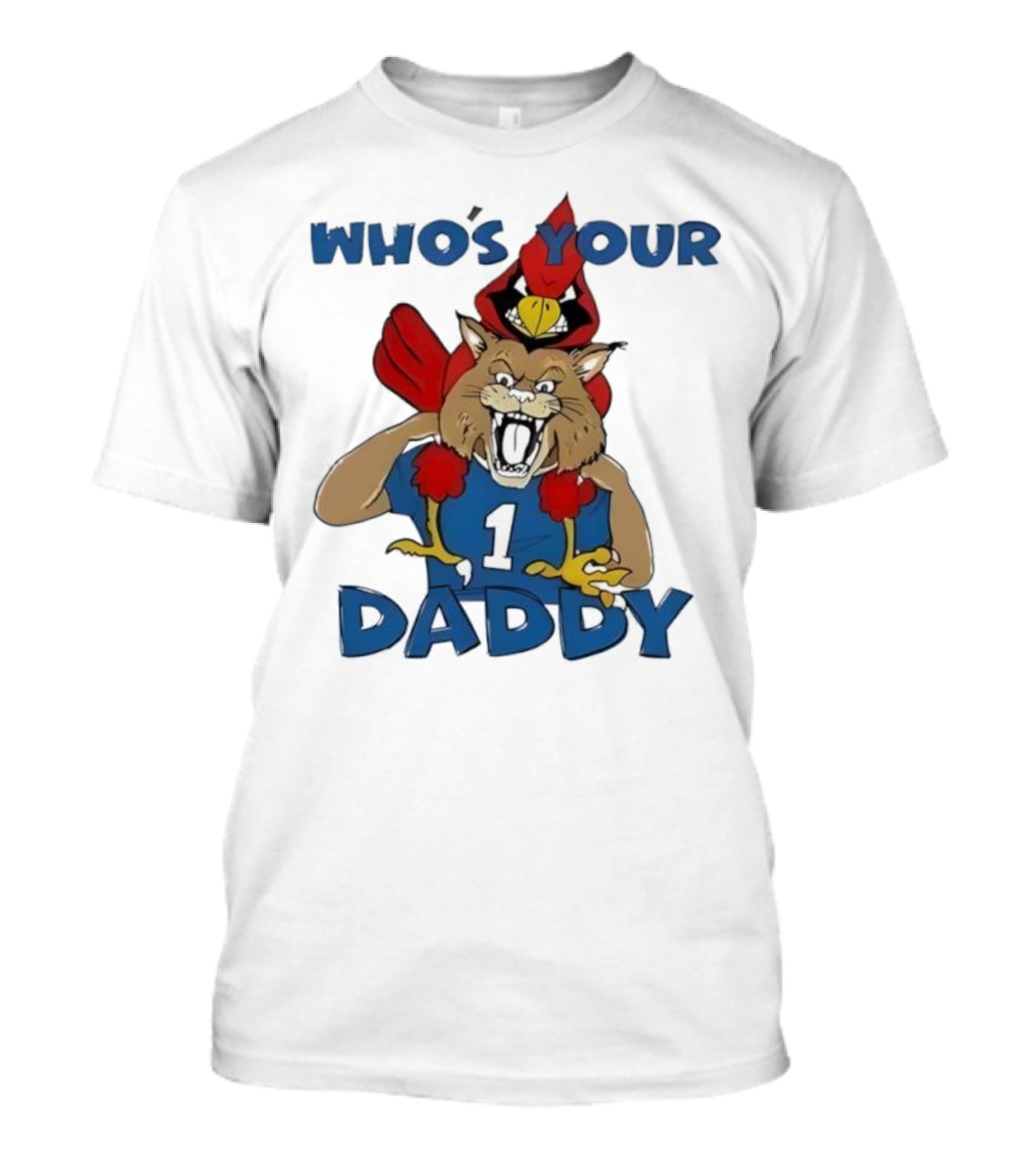 Kentucky Wildcats Louisville Cardinals Who's Your Daddy Mascot Rivalry T-Shirt