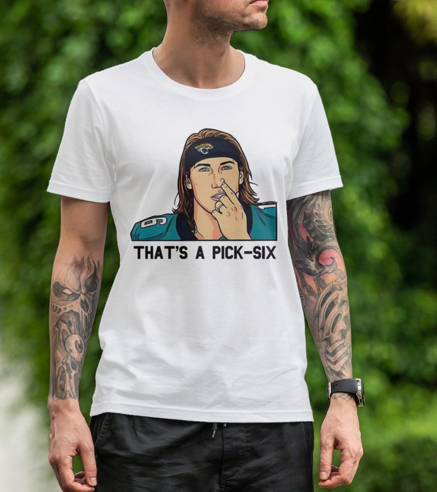 Trevor Lawrence Jacksonville Jaguars That’s A Pick Six Nose Picking T-Shirt