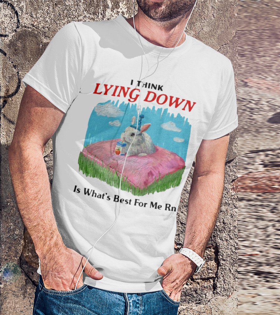 I Think Lying Down Bunny With Party Hat And Juice Box Pillow Clouds T-Shirt