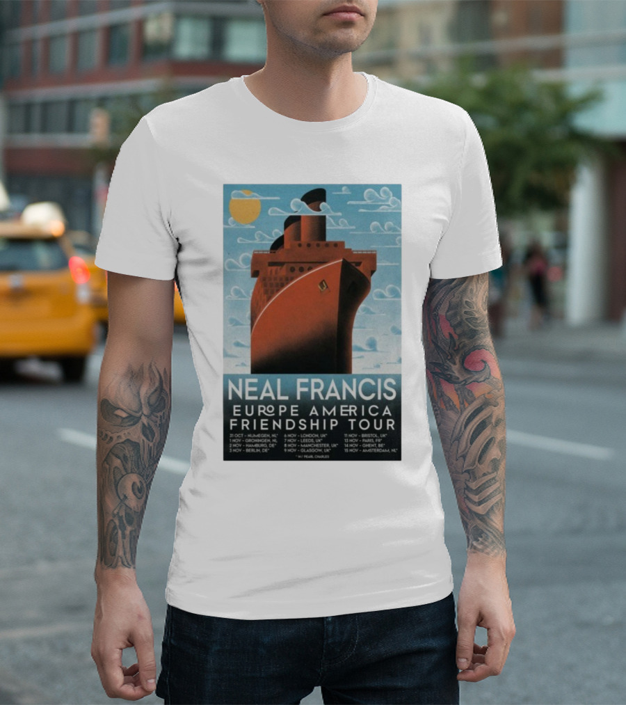 Neal Francis Europe America Friendship Tour 2025 Ship Artwork With Tour Dates T-Shirt