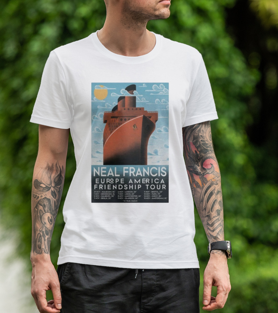 Neal Francis Europe America Friendship Tour 2025 Ship Artwork With Tour Dates T-Shirt