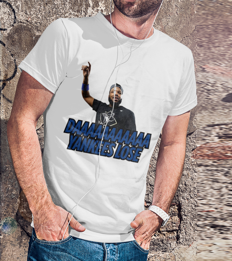 Daaaaaaaa Yankees Lose Vladimir Guerrero Jr Toronto Blue Jays Victory Celebration T-Shirt