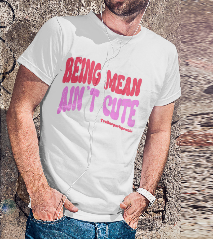 Being Mean Ain't Cute Text With Trendy Glitter Effect T-Shirt