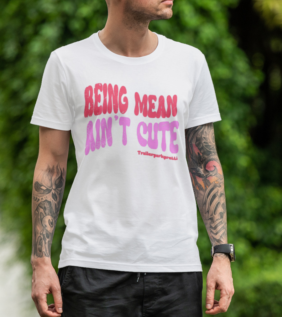Being Mean Ain't Cute Text With Trendy Glitter Effect T-Shirt