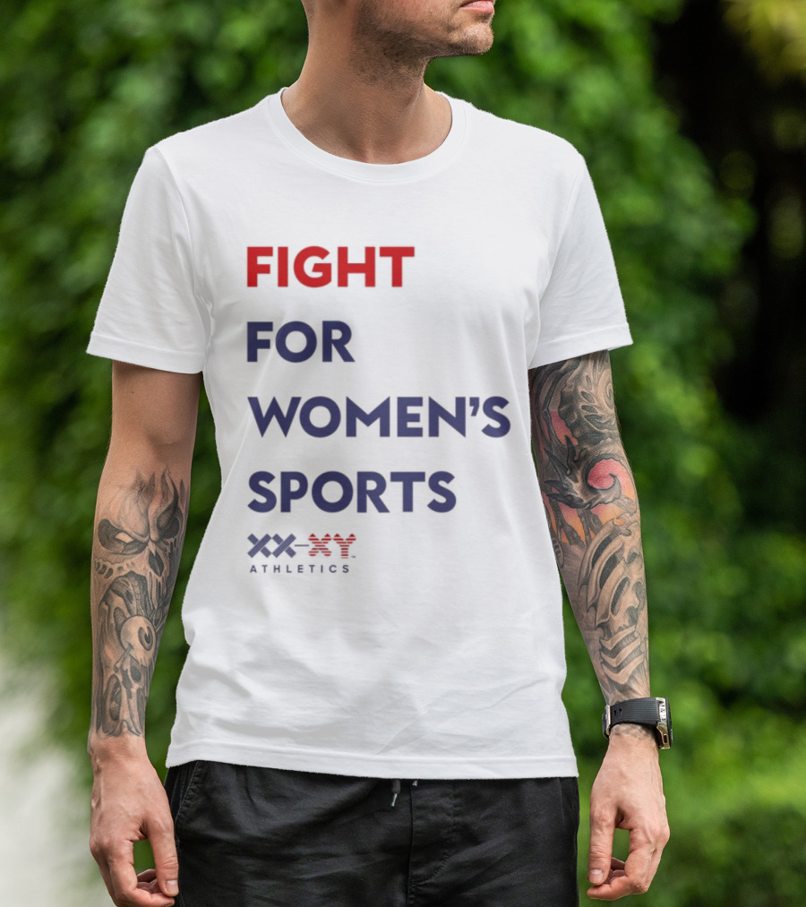 FIGHT FOR WOMEN'S SPORTS XX ATHLETICS T-Shirt