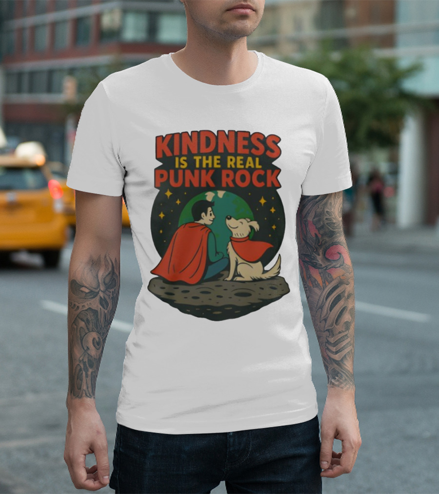 Kindness Is The Real Punk Rock Superman And Krypto Cartoon T-Shirt