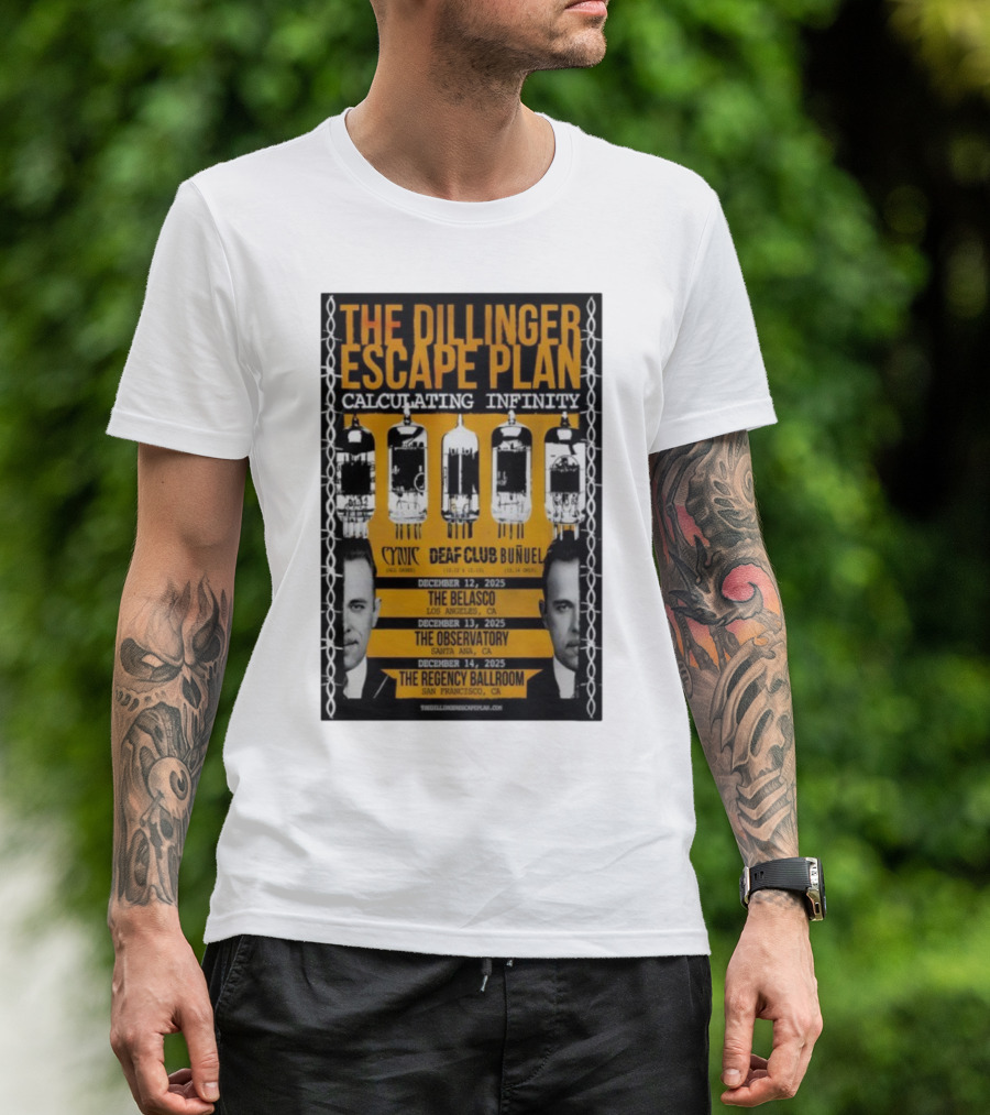 The Dillinger Escape Plan Calculating Infinity Tour December 12-14 2025 California Featuring Cynic Deaf Club Buñuel T-Shirt