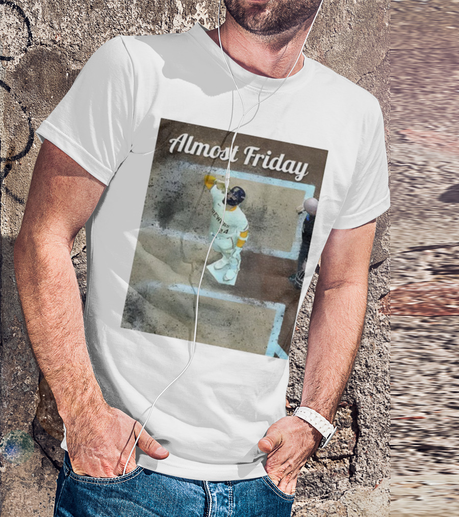 William Contreras Brewers Almost Friday 24 At Home Plate 2025 T-Shirt