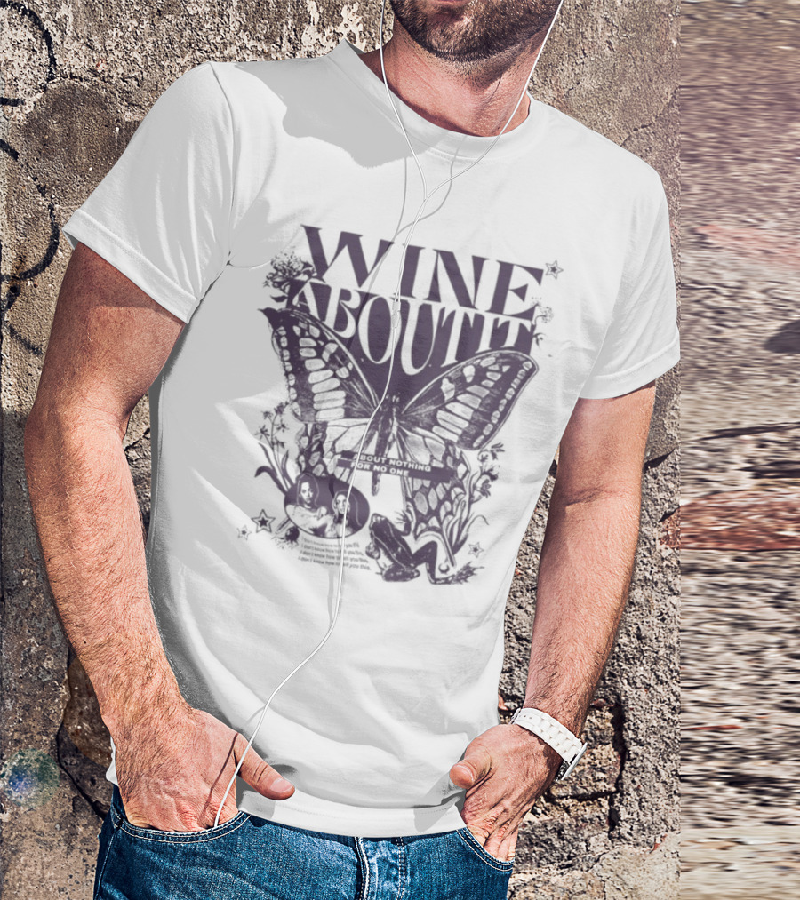 Wine About It Butterfly Flower Decor T-Shirt