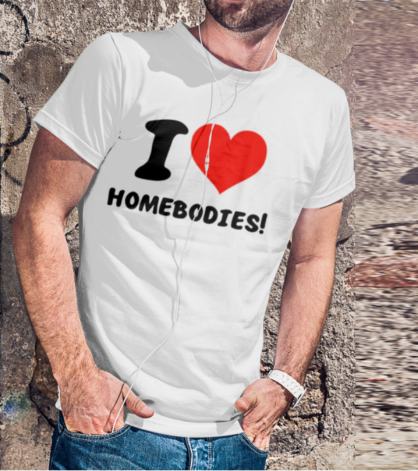 Slidesnvibes I Love Homebodies Cozy Vibes T-Shirt