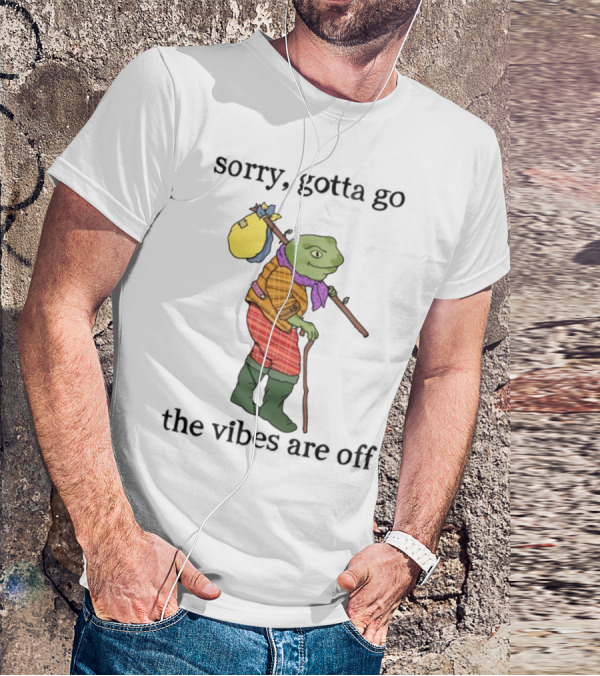 Sorry Gotta Go Frog Backpack Walking Stick Outfit Vibes Off T-Shirt