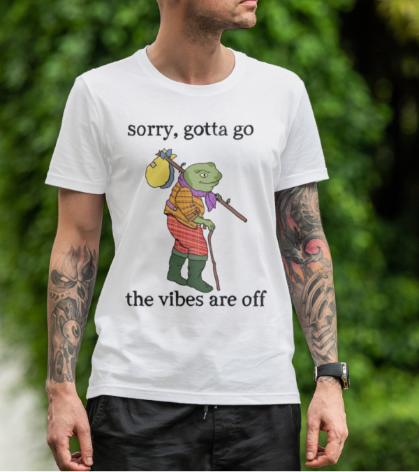 Sorry Gotta Go Frog Backpack Walking Stick Outfit Vibes Off T-Shirt