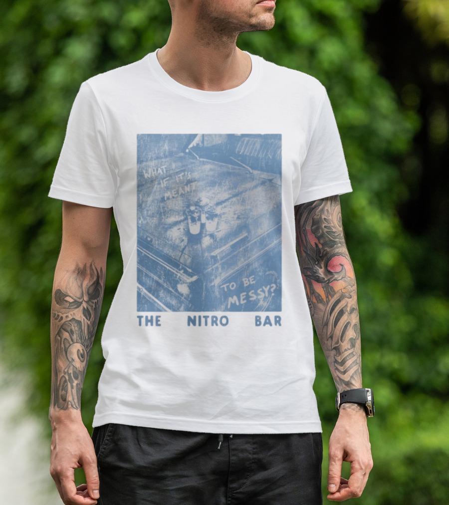 The Nitro Bar What If It's Meant To Be Messy Vintage Style Table Setting T-Shirt