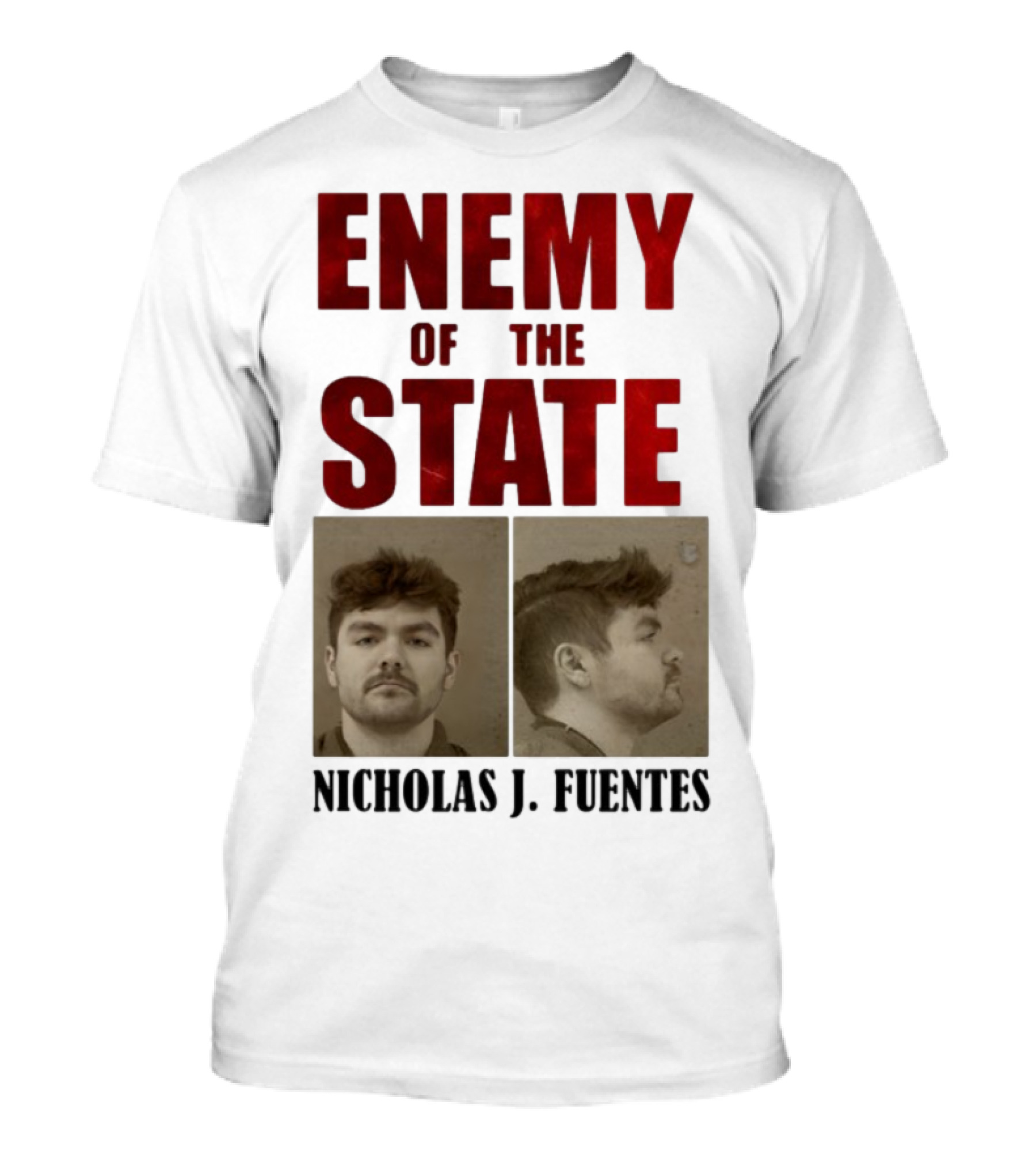 Enemy Of The State Nicholas J Fuentes Shot Image T-Shirt