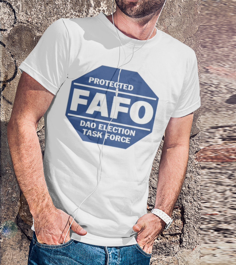 Protected FAFO DAO Election Task Force Octagon Badge T-Shirt