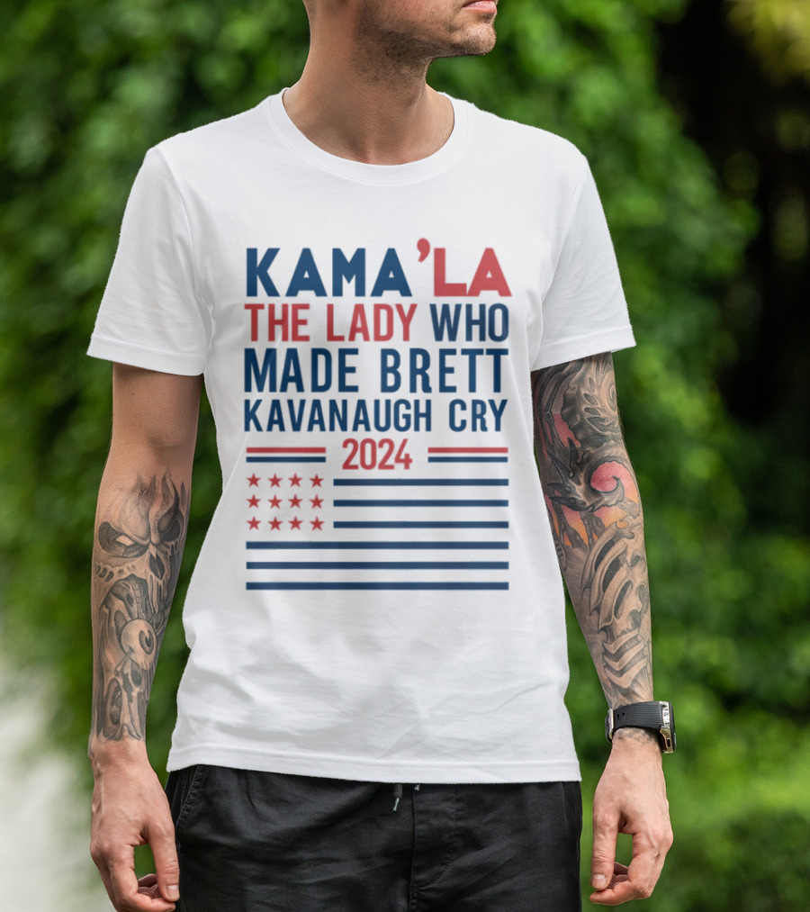 Kama'la The Lady Who Made Brett Kavanaugh Cry 2024 Stars And Stripes Flag T-Shirt