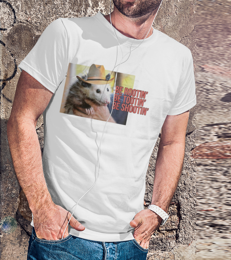 Possum Be Rootin' Be Tootin' Be Shootin' Cowboy Hat T-Shirt