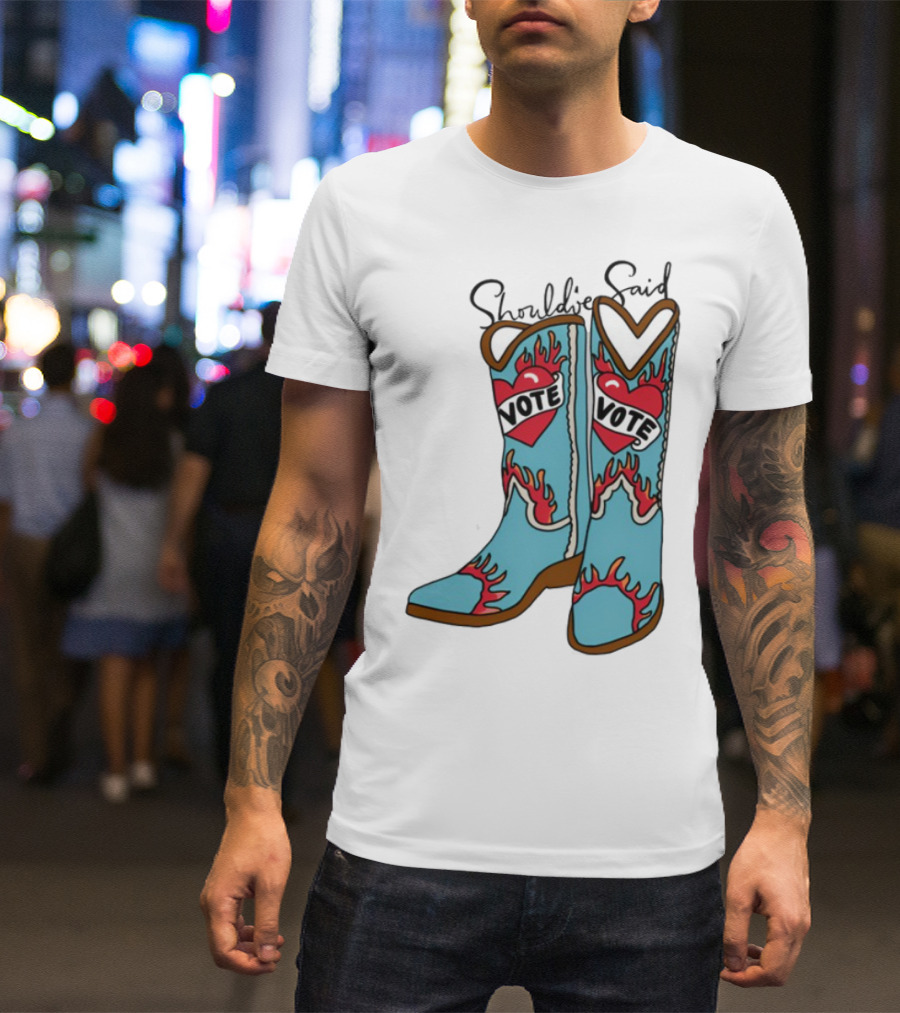 Should've Said Vote Boots Heart Flame Design T-Shirt