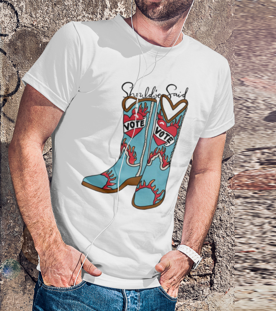 Should've Said Vote Boots Heart Flame Design T-Shirt