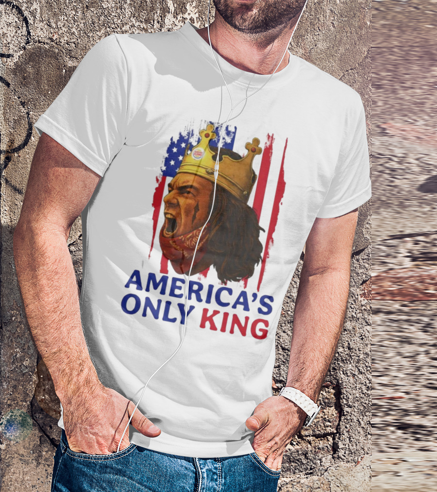 America's Only King Burger King Crown USA Theme T-Shirt