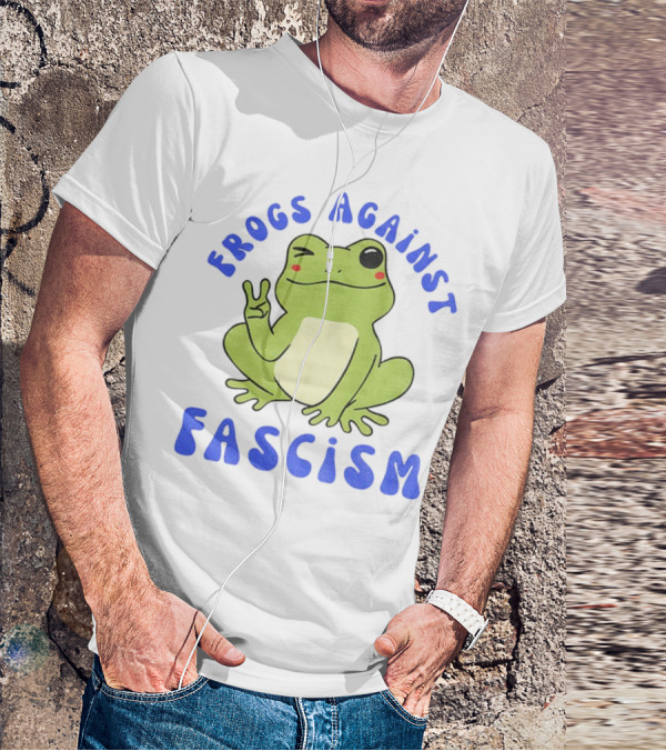 Frogs Against Fascism Cute Peaceful Frog Meme T-Shirt