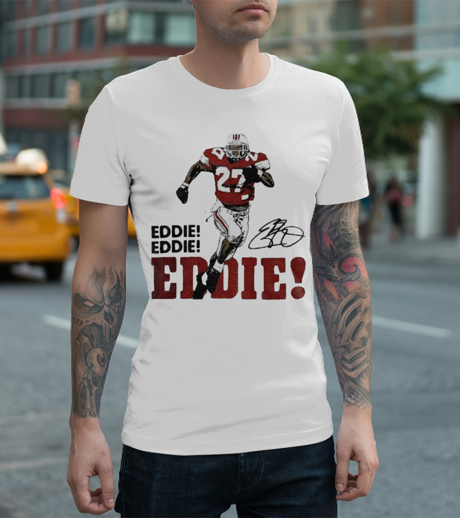 Eddie George 27 Ohio State Buckeyes Football Signature EDDIE! EDDIE! T-Shirt