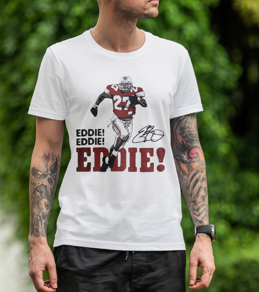 Eddie George 27 Ohio State Buckeyes Football Signature EDDIE! EDDIE! T-Shirt