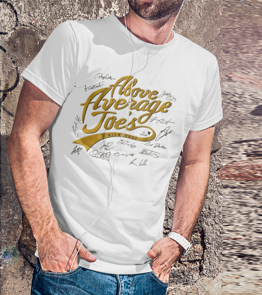 Milwaukee Above Average Joes Baseball Autographed Edition T-Shirt