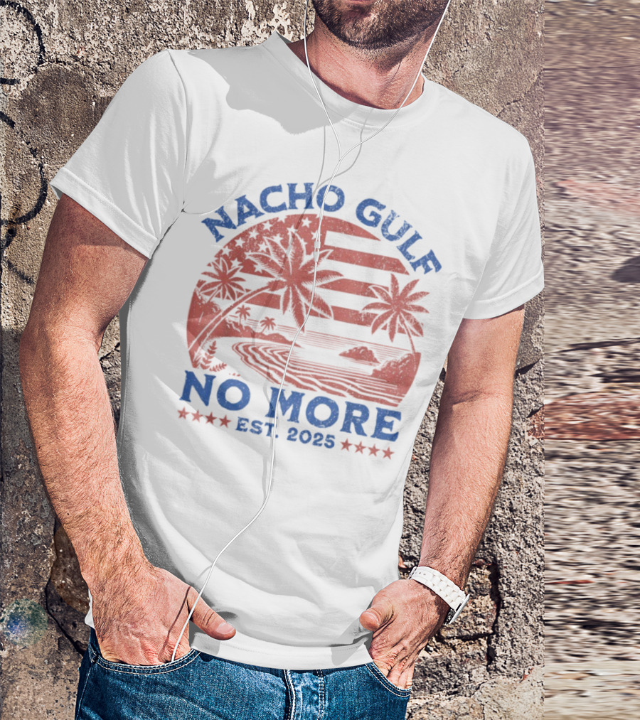 Nacho Gulf No More Est. 2025 American Beach Palm Trees Stars T-Shirt