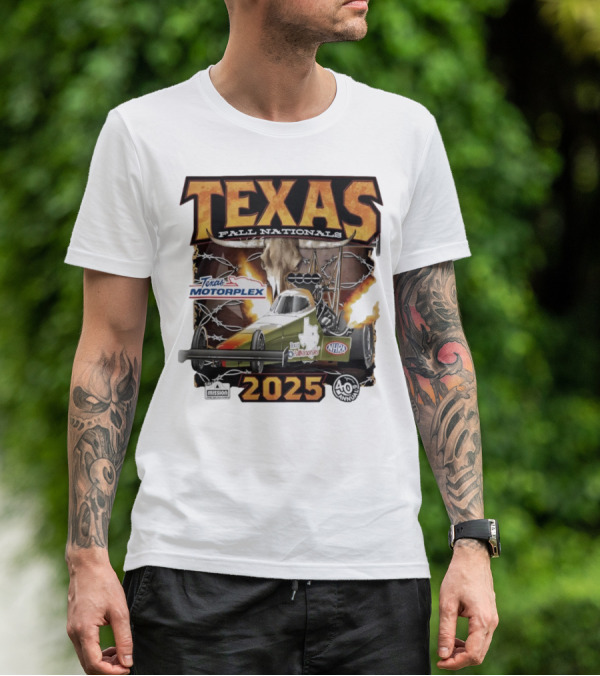 Texas Fall Nationals 2025 NHRA Texas Motorplex 40th Anniversary T-Shirt