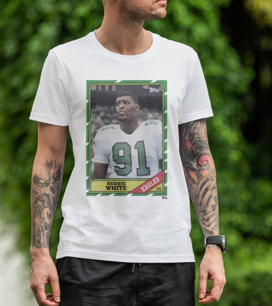 Topps Reggie White 91 Philadelphia Eagles DE Trading Card T-Shirt