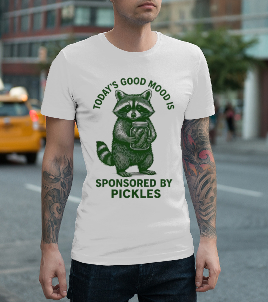 Today's Good Mood Is Sponsored By Pickles Raccoon T-Shirt