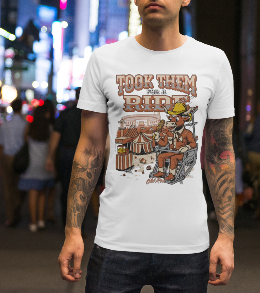 Texas Longhorns Took Them For A Ride Comic Mascot And Carnival Scene T-Shirt