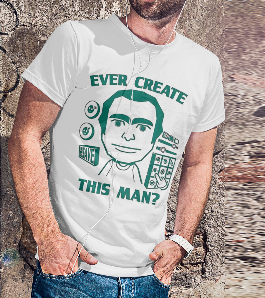 Ever Create This Man Meme T-Shirt