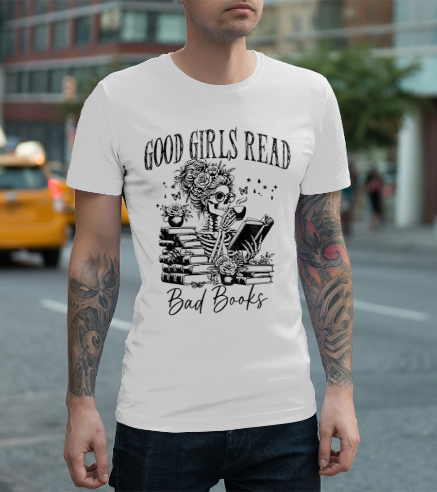 Good Girls Read Bad Books Skeleton T-Shirt