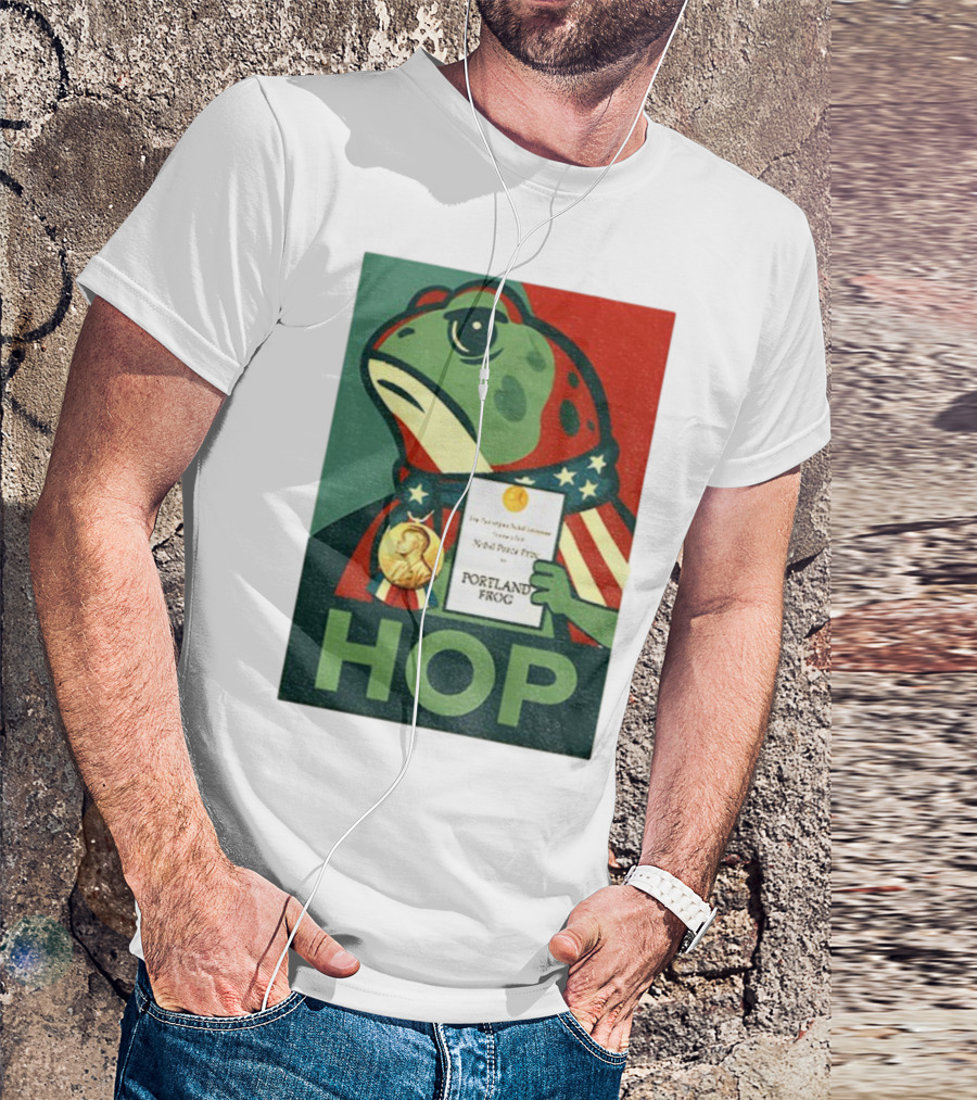 Hop Portland Frog Viral Meme Nobel Peace Prize Political Funny T-Shirt