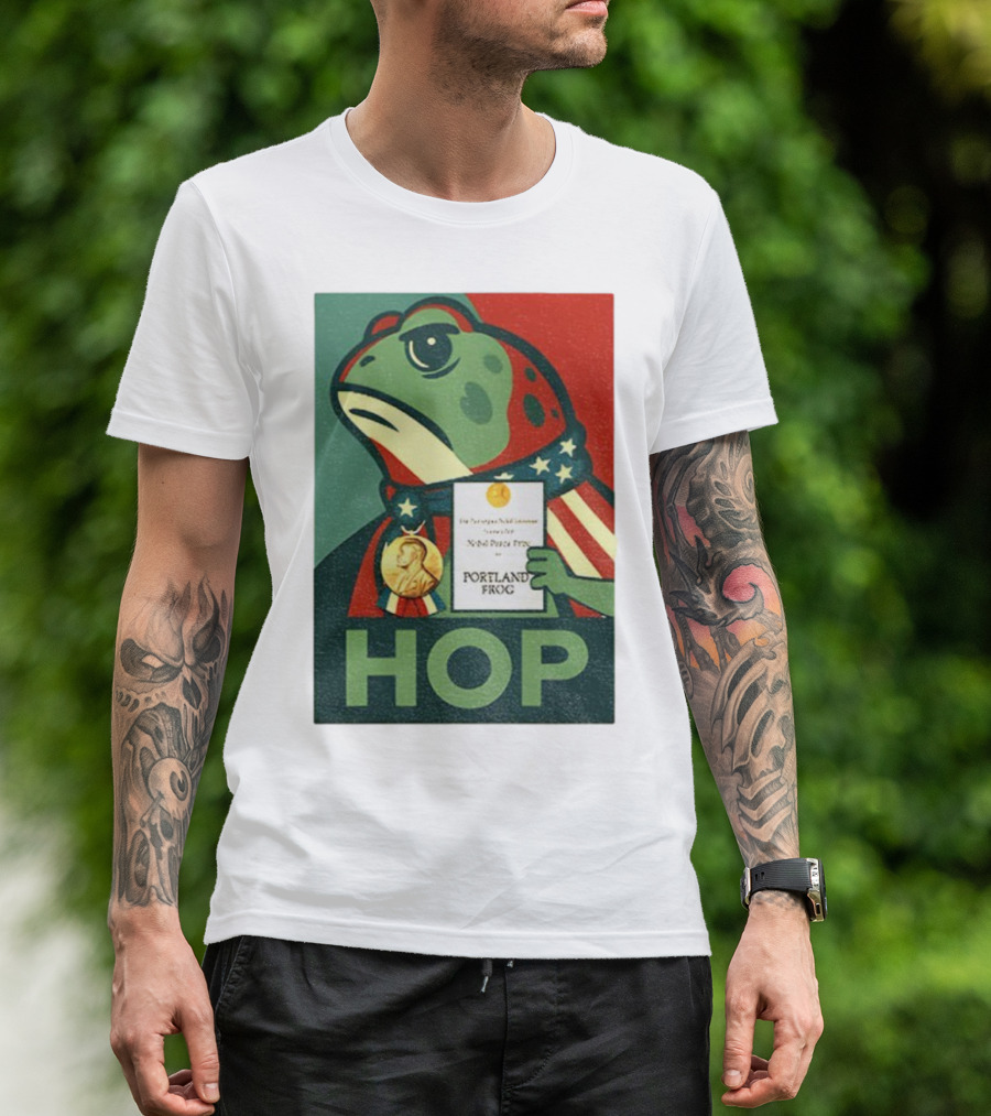 Hop Portland Frog Viral Meme Nobel Peace Prize Political Funny T-Shirt