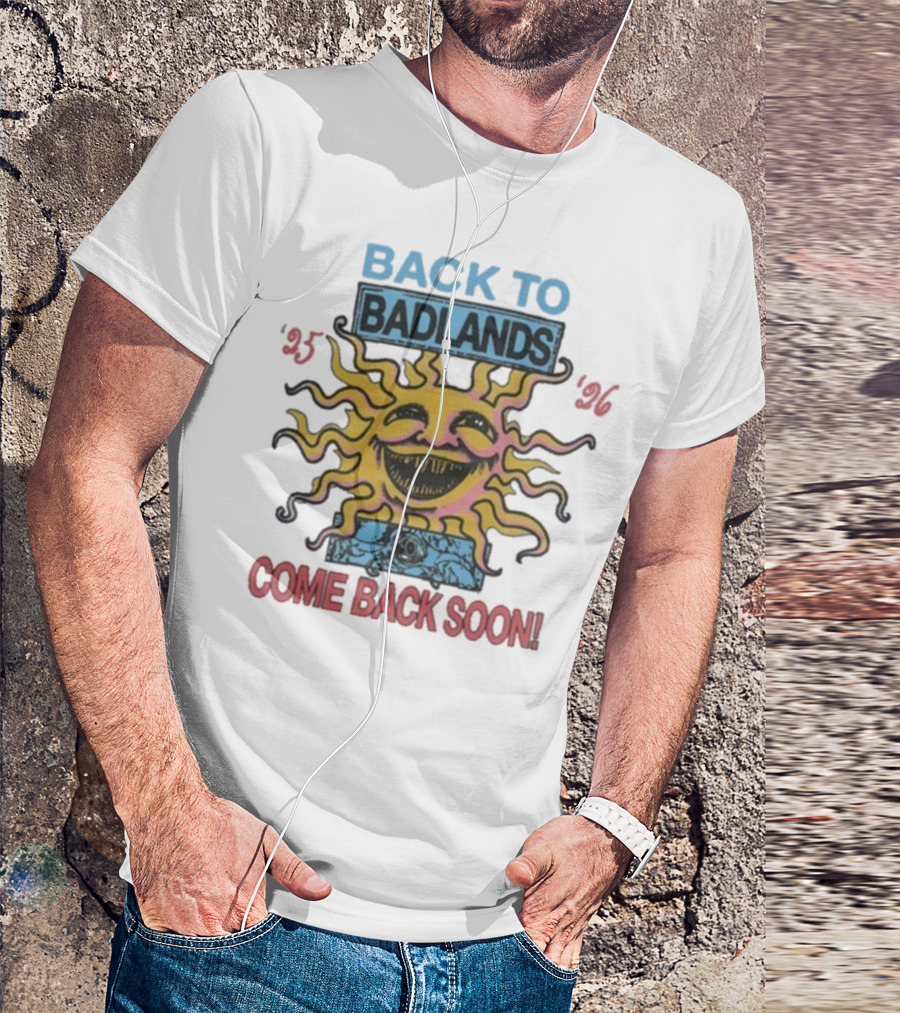 Back To Badlands Come Back Soon Tour 2025 2026 Sun Face Logo T-Shirt