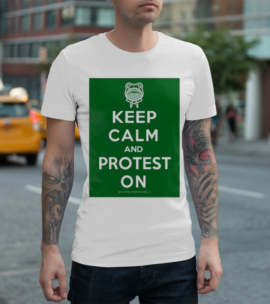 Keep Calm And Protest On With Frog Icon T-Shirt