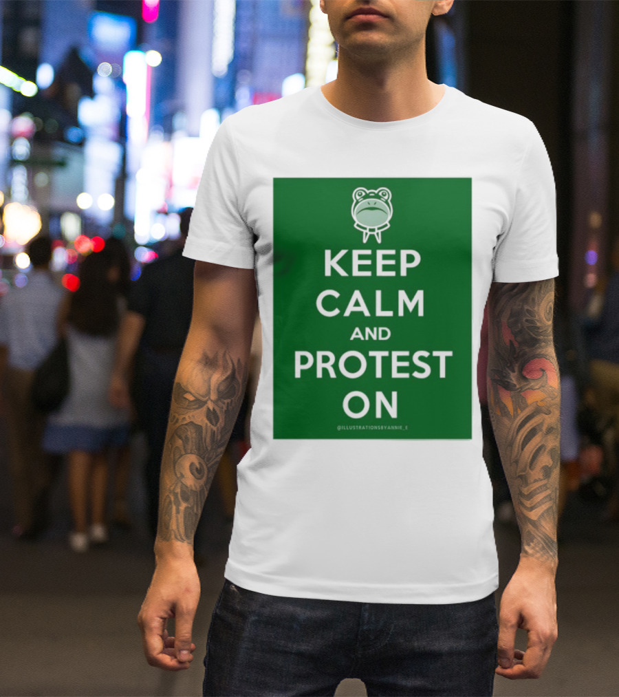 Keep Calm And Protest On With Frog Icon T-Shirt