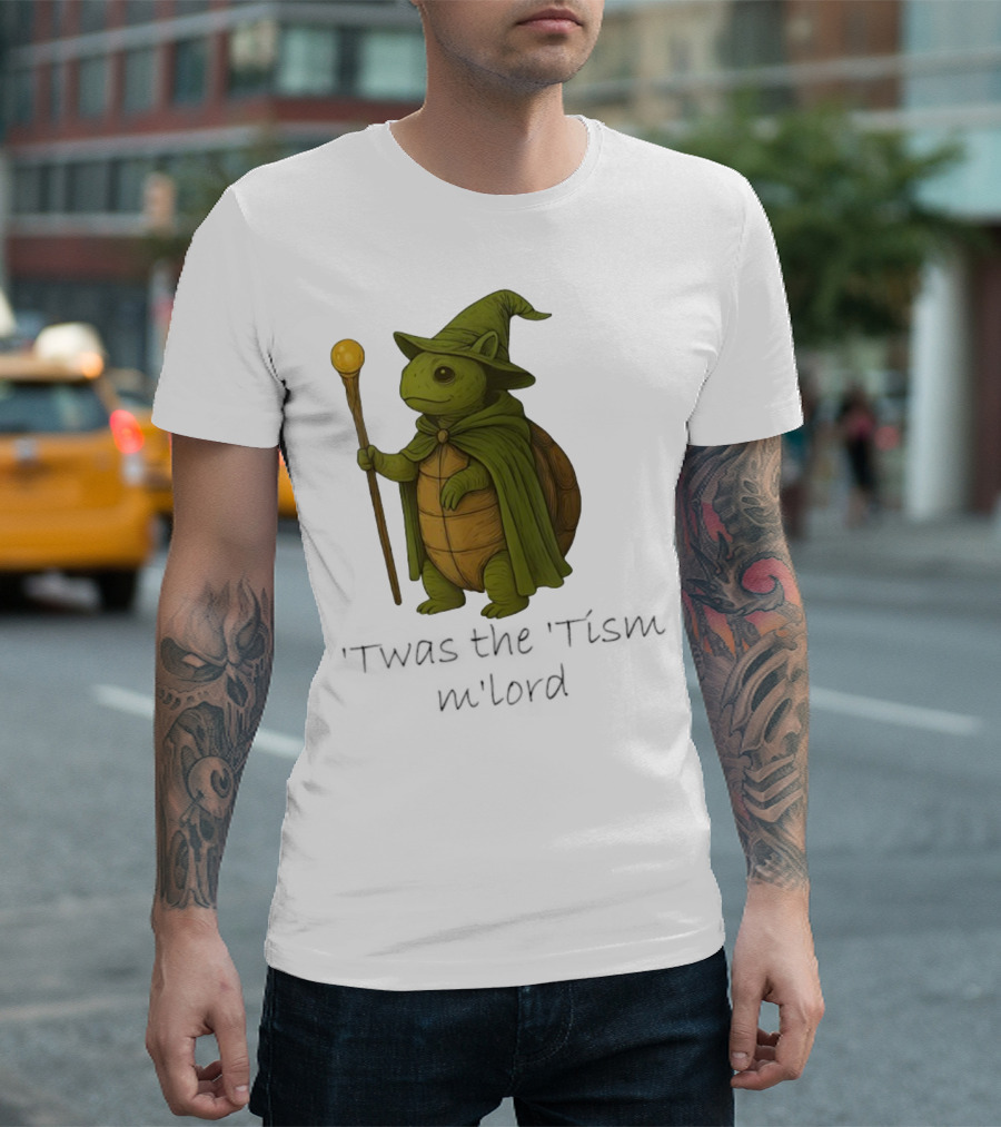 Twas The Tism M'lord Turtle Wizard Magic Staff T-Shirt