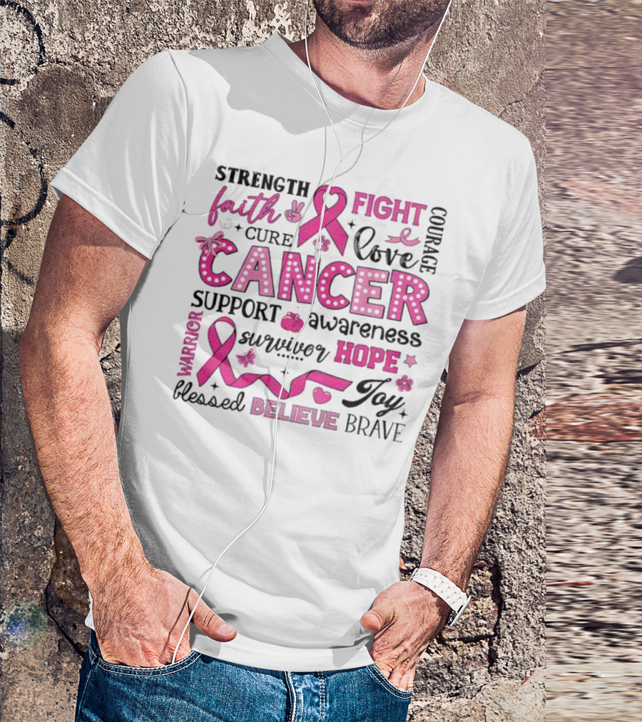 Faith Hope Fight Cancer Support Awareness Warrior Survivor Believe Strength T-Shirt